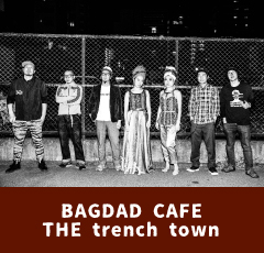 BAGDAD CAFÉ THE trench town