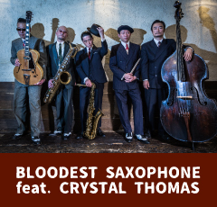 Bloodest Saxophone feat.Crystal Thomas